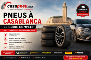 Pneus à Casablanca : Le Guide Complet avec casapneu.ma (Prix & Livraison)